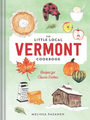 cover image of The Little Local Vermont Cookbook
